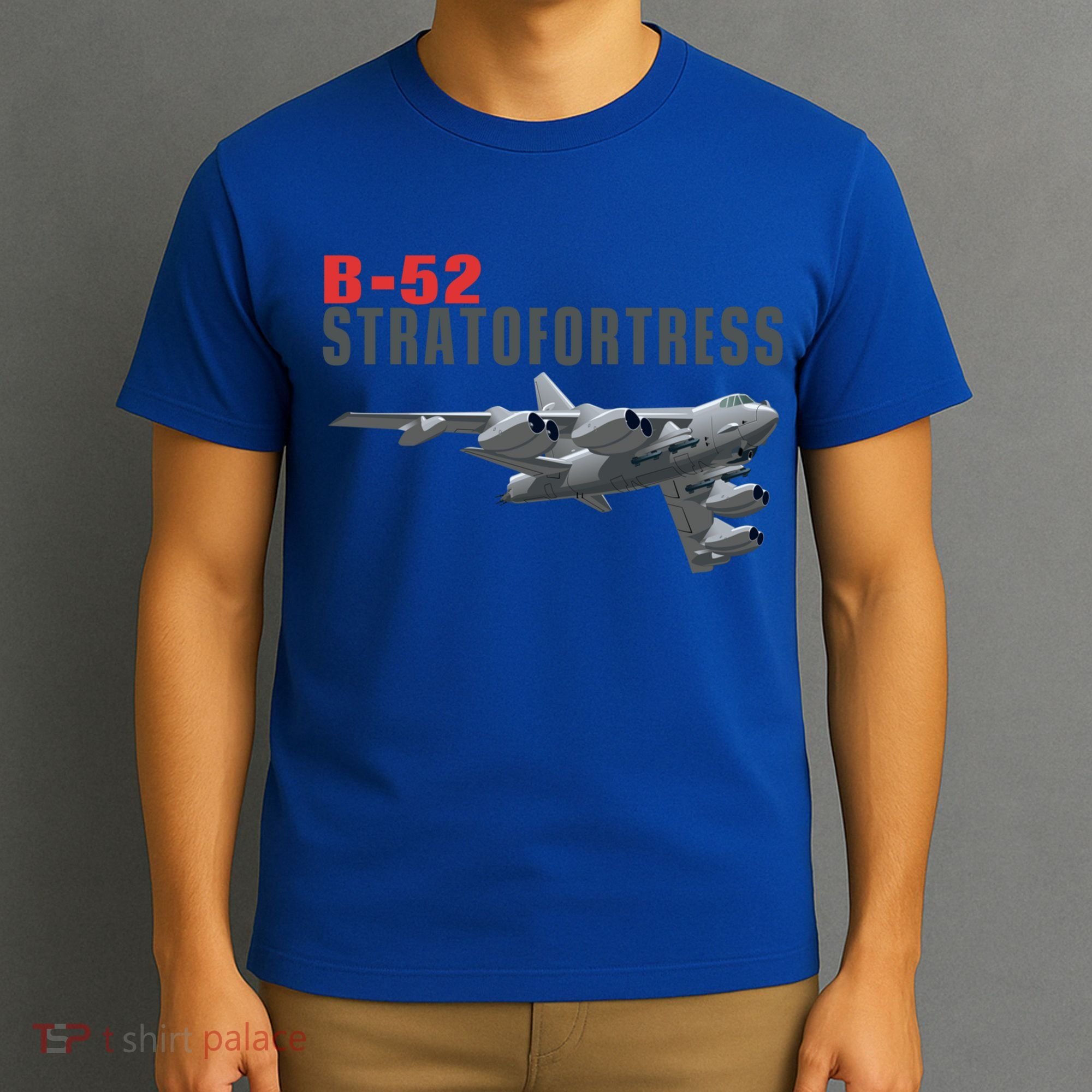 Fun American Military Aviation B52 Stratofortress Bomber Meaningful Gift T-Shirt