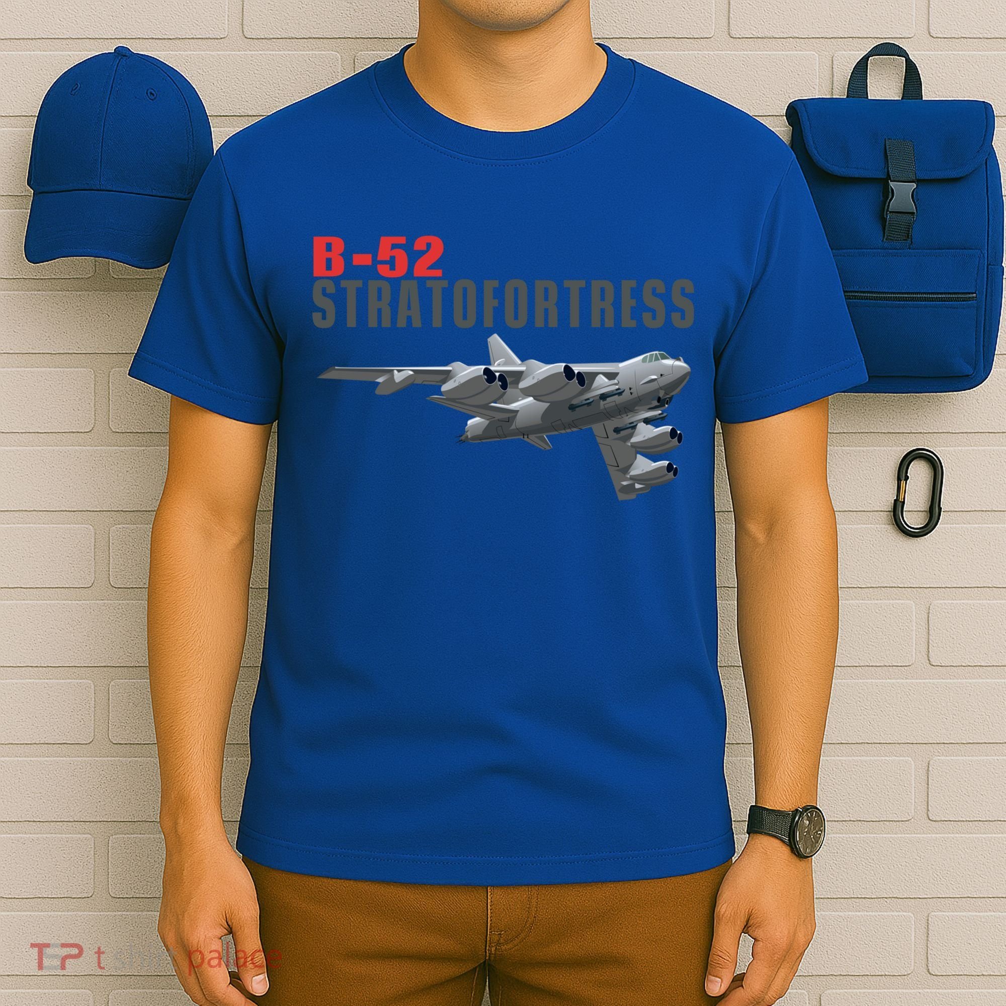 Fun American Military Aviation B52 Stratofortress Bomber Meaningful Gift T-Shirt