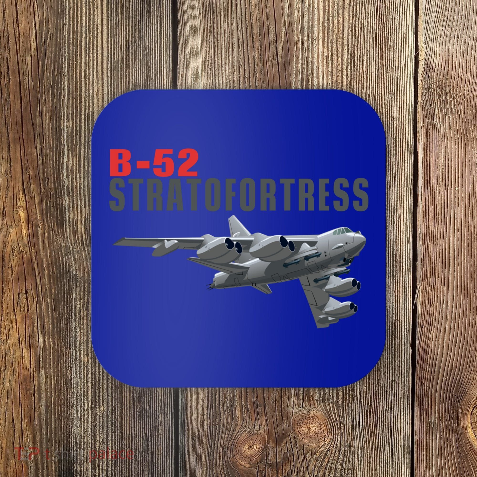 Fun American Military Aviation B52 Stratofortress Bomber Meaningful Gift Coaster