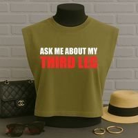 Funny Ask Me About My Third Leg  Garment-Dyed Women's Muscle Tee thumb 3
