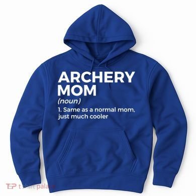 Funny Archery Mom Definition Gift Hoodie