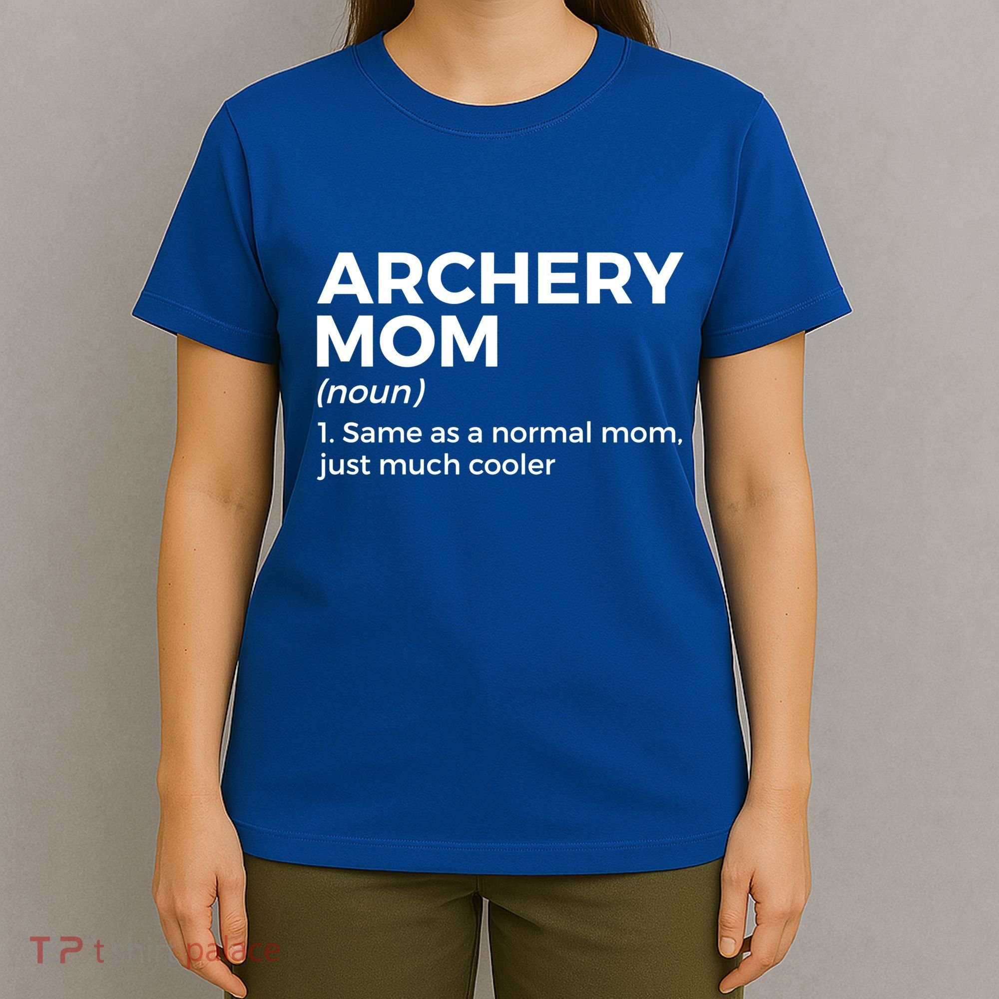 Funny Archery Mom Definition Gift T-Shirt
