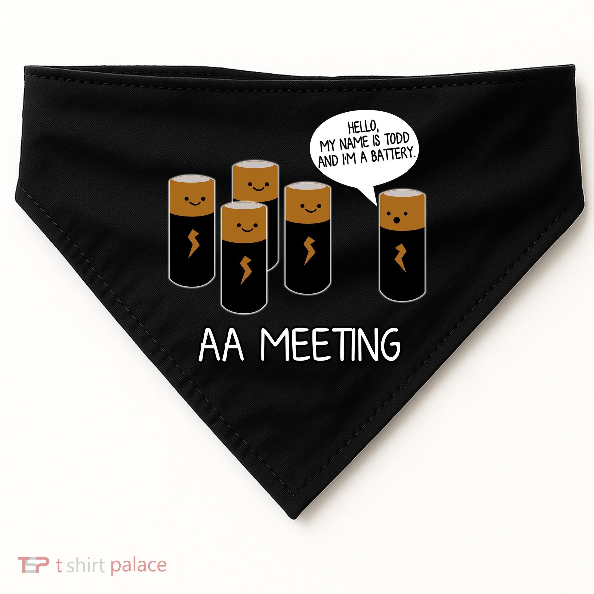 Funny Aa Meeting. Hi! My Name Is Todd And IM A Battery USA-Made Doggie Bandana