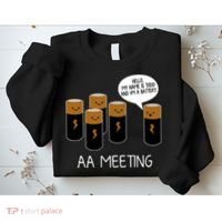 Funny Aa Meeting. Hi! My Name Is Todd And IM A Battery Sweatshirt thumb 2