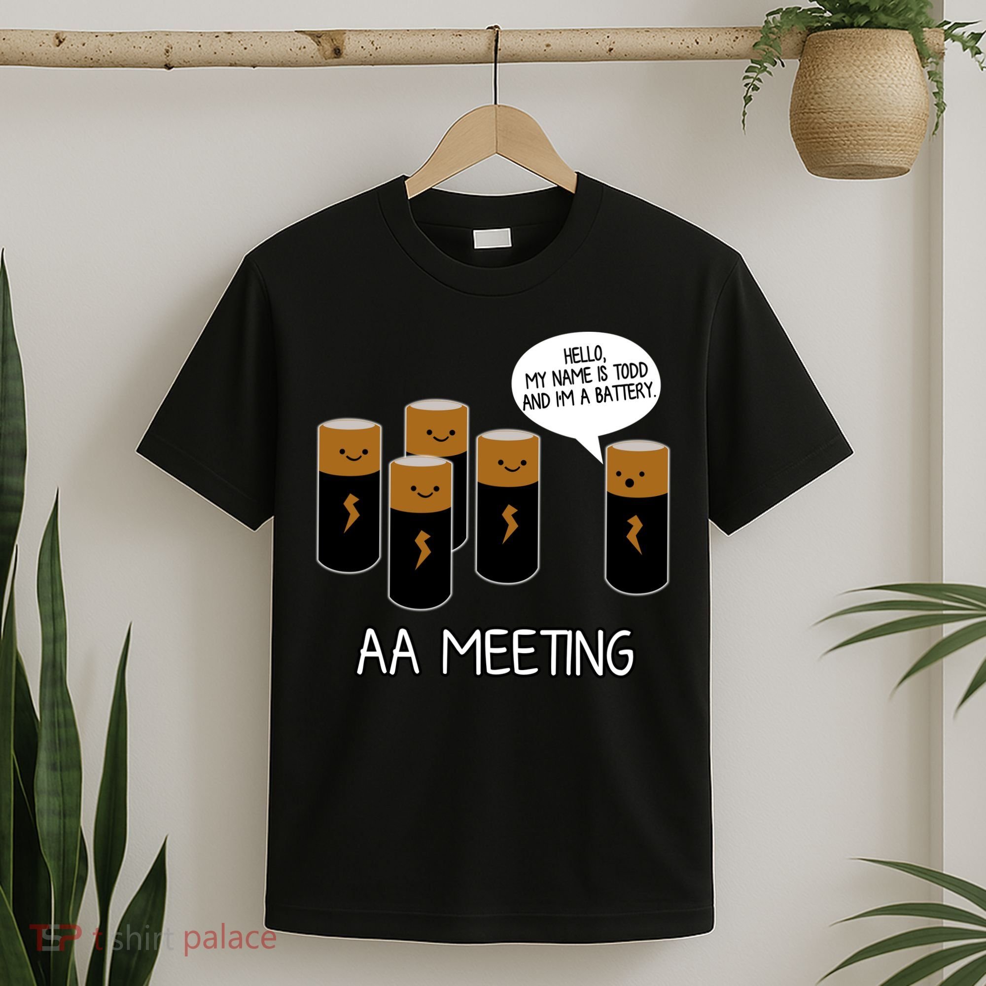 Funny Aa Meeting. Hi! My Name Is Todd And IM A Battery T-Shirt