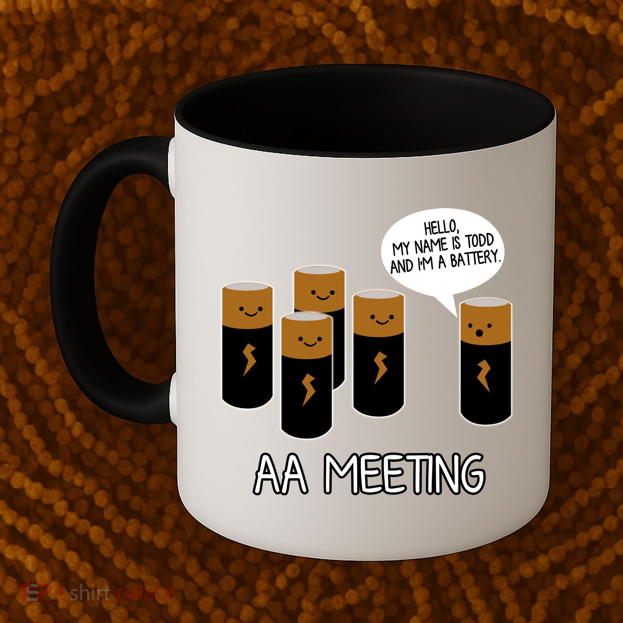 Funny Aa Meeting. Hi! My Name Is Todd And IM A Battery Coffee Mug
