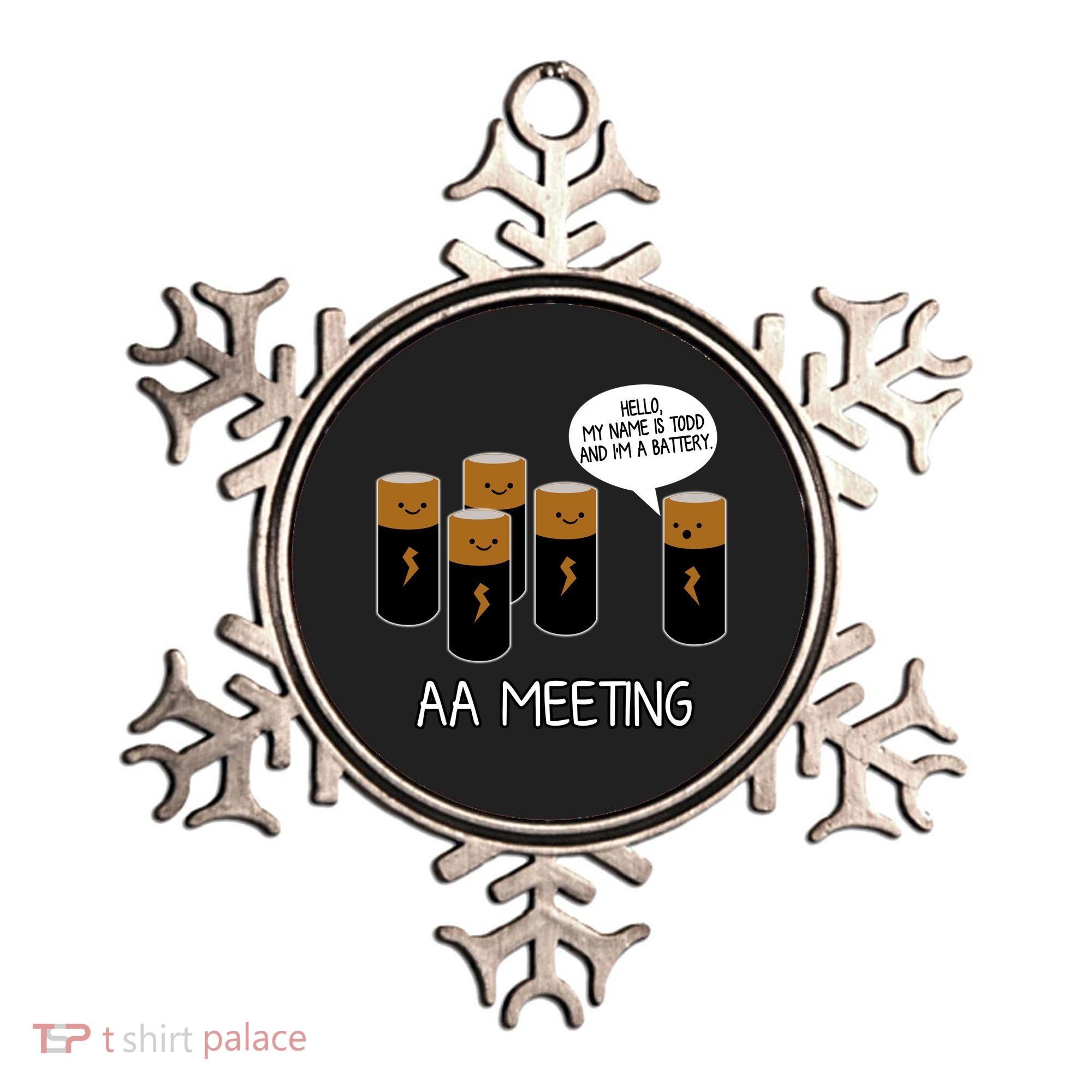 Funny Aa Meeting. Hi! My Name Is Todd And IM A Battery Ornament