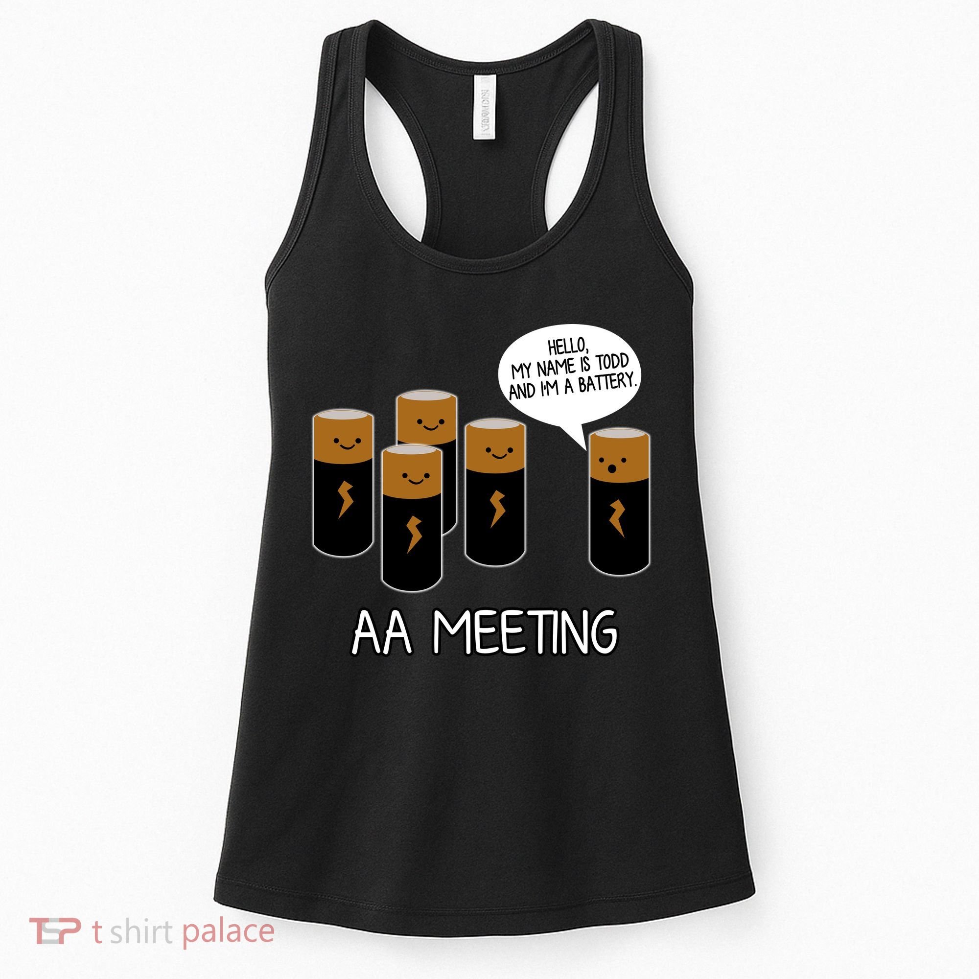 Funny Aa Meeting. Hi! My Name Is Todd And IM A Battery Women's Tank Top