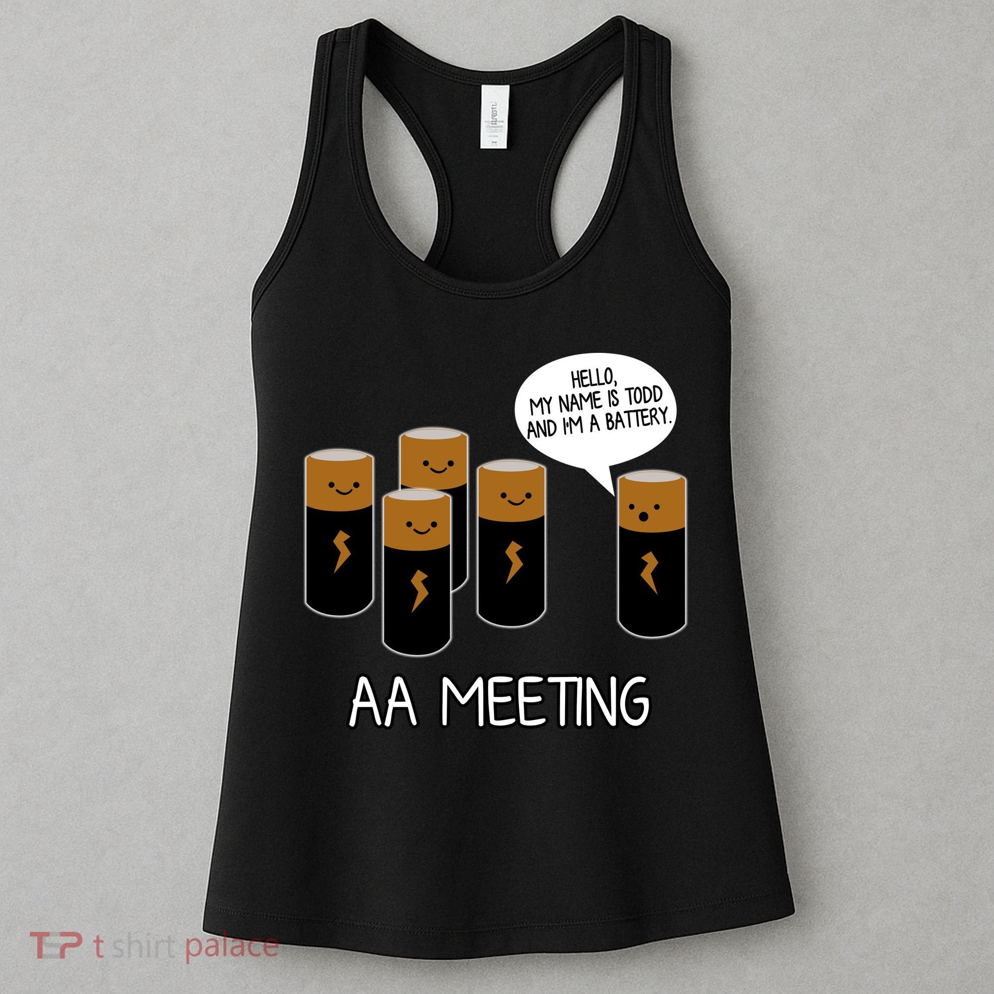 Funny Aa Meeting. Hi! My Name Is Todd And IM A Battery Women's Tank Top