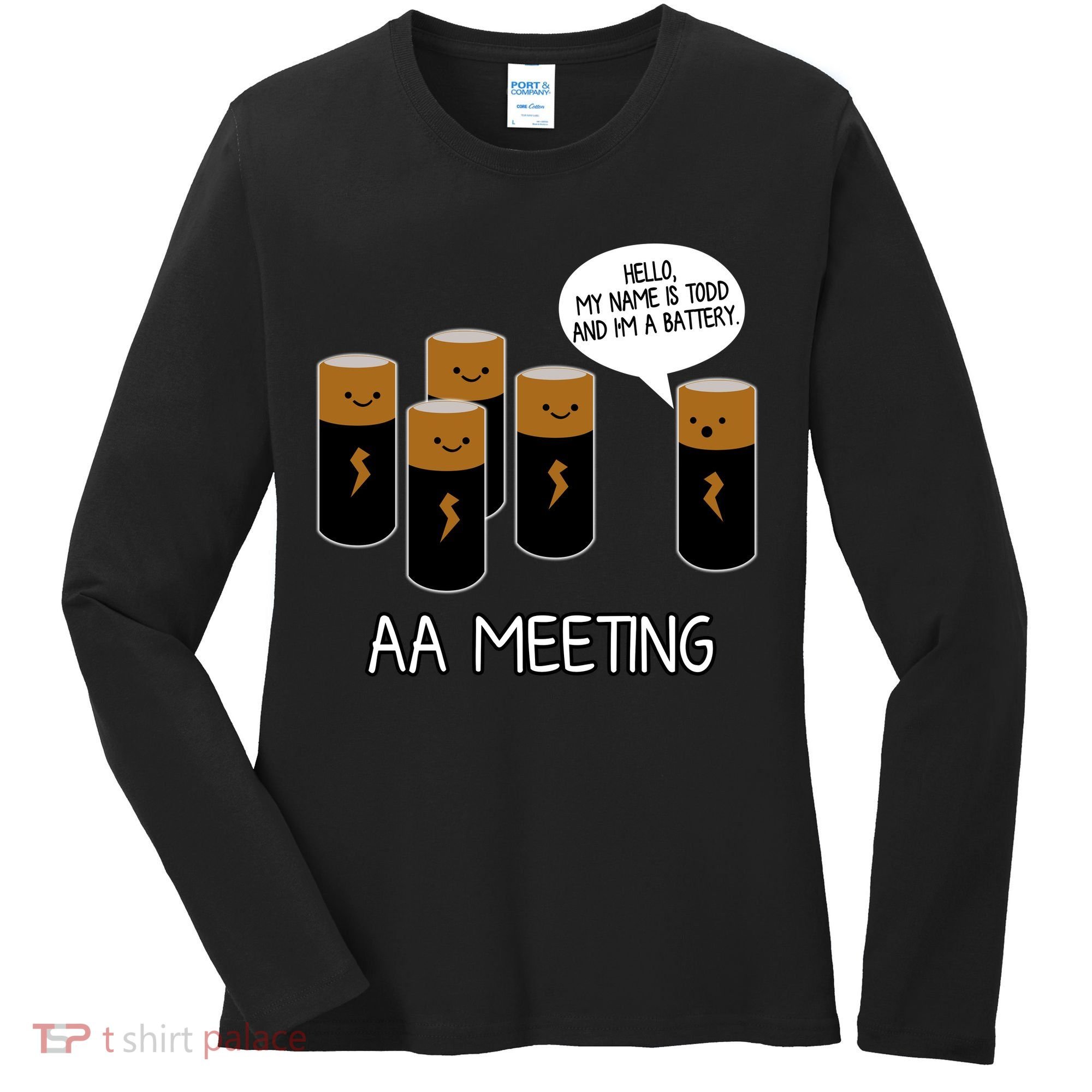 Funny Aa Meeting. Hi! My Name Is Todd And IM A Battery Women's Long Sleeve Shirt