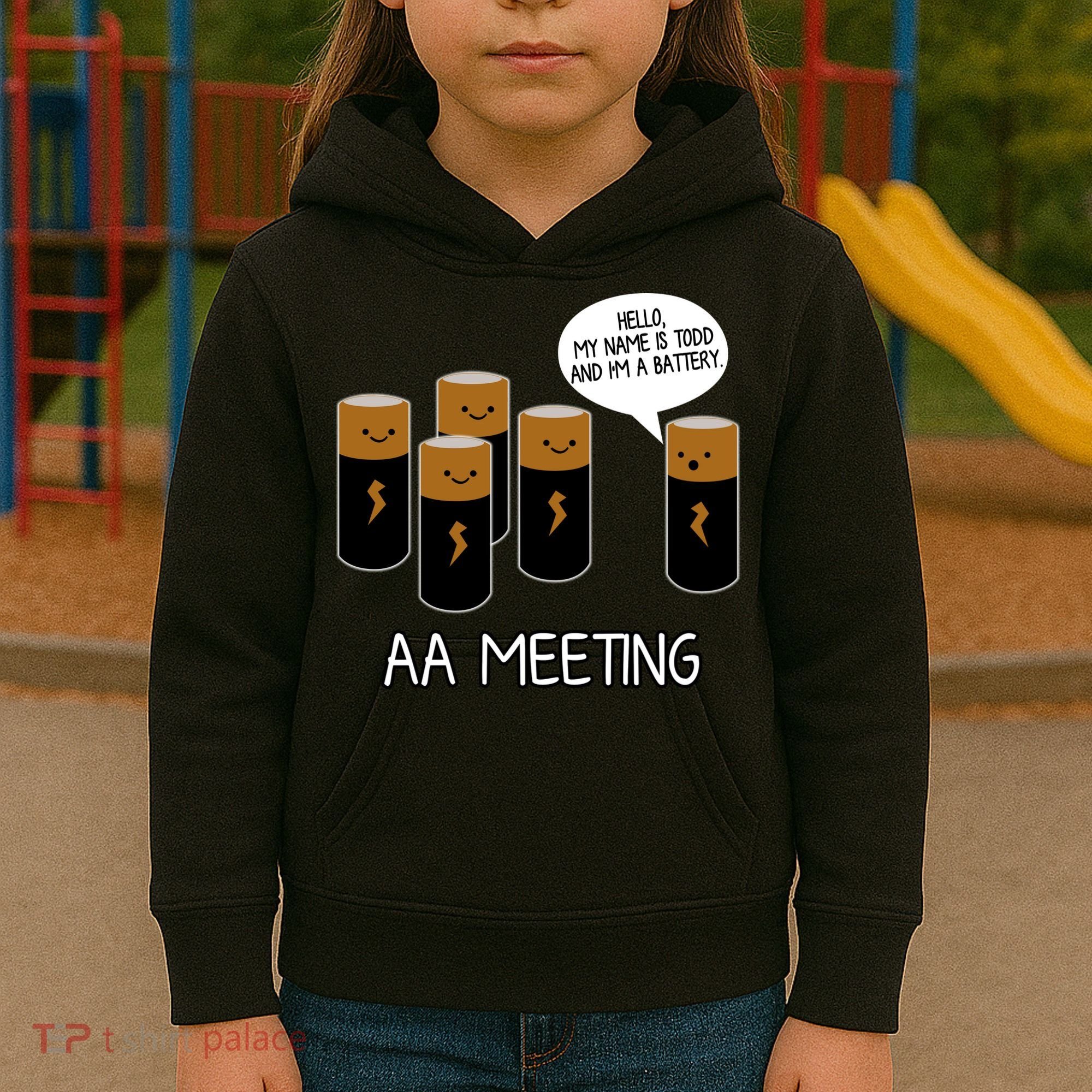 Funny Aa Meeting. Hi! My Name Is Todd And IM A Battery Kids Hoodie