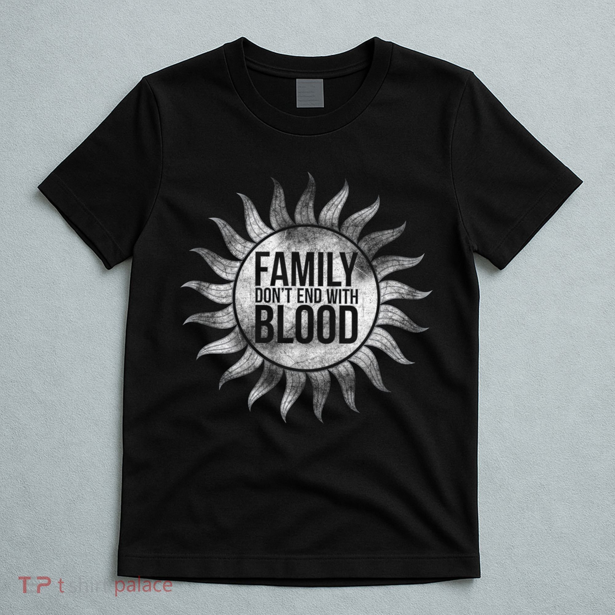 Family Don't End With Blood T-Shirt
