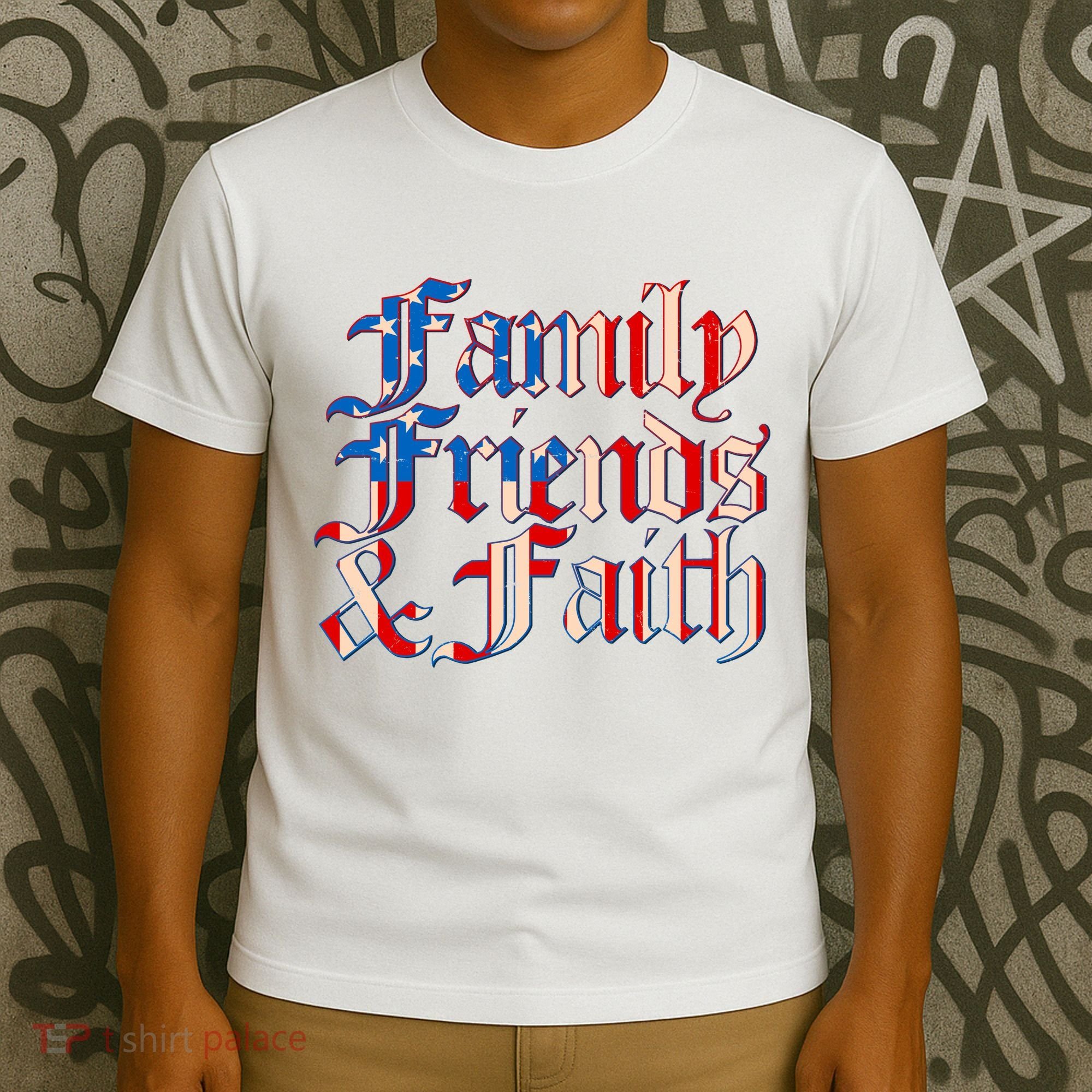 Family Friends & Faith Red White & Blue T-Shirt