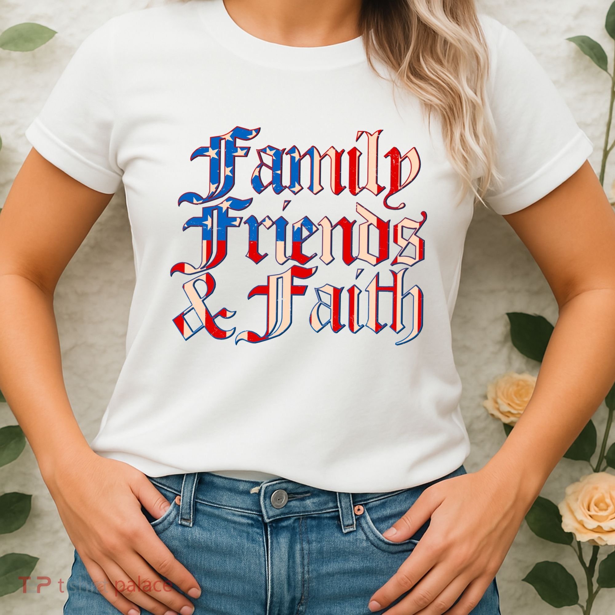 Family Friends & Faith Red White & Blue Women's T-Shirt