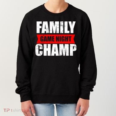 Family Game Night Champ Women's Sweatshirt