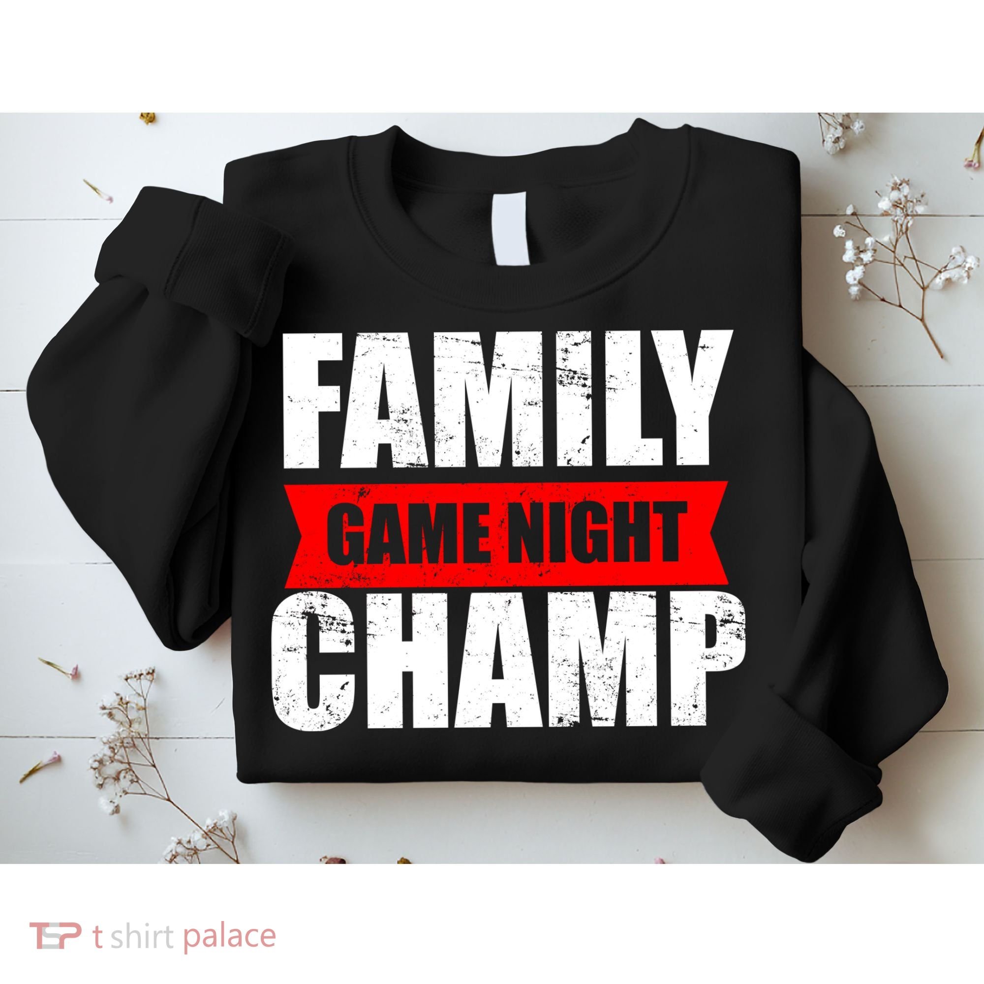 Family Game Night Champ Sweatshirt