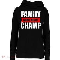 Family Game Night Champ Womens Funnel Neck Pullover Hood thumb 0