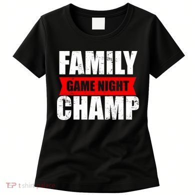Family Game Night Champ Women's T-Shirt