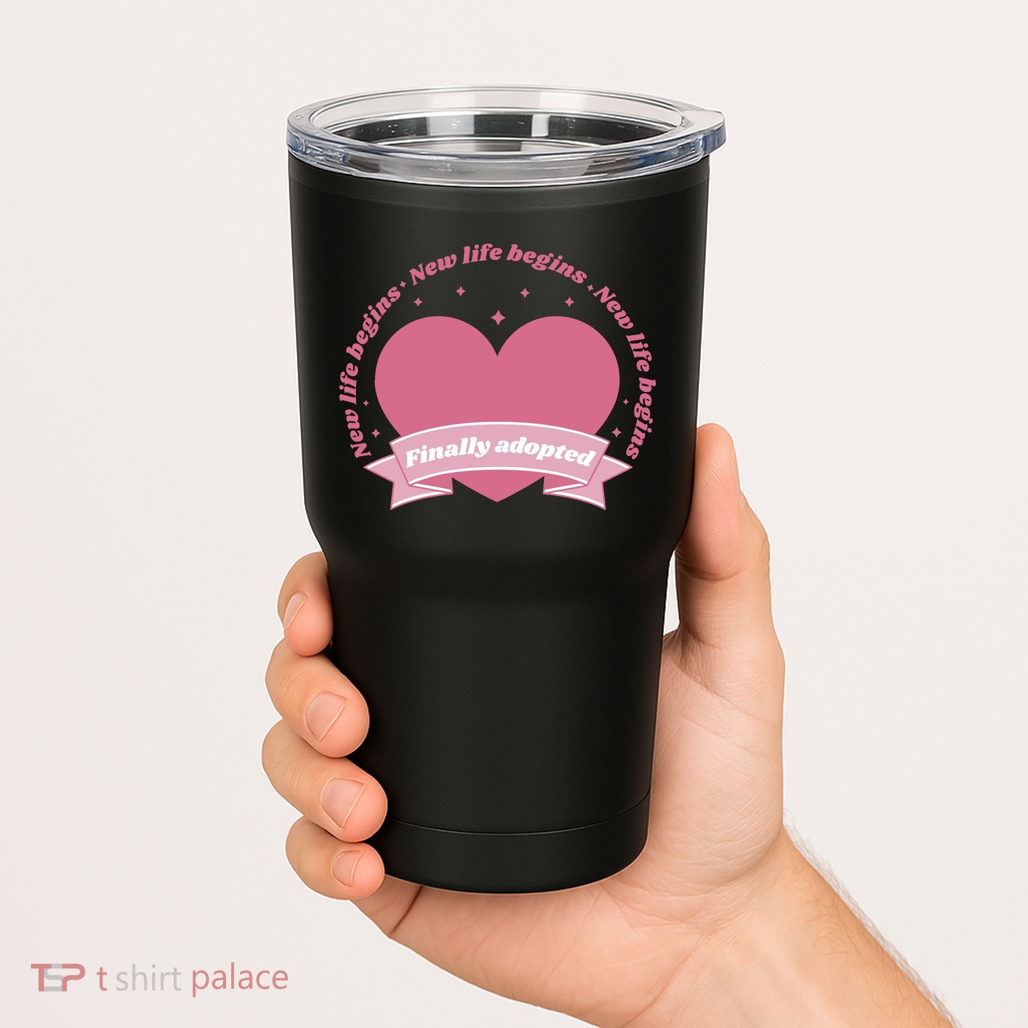 Finally Adopted New Life Begins Tumbler