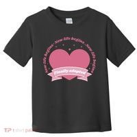 Finally Adopted New Life Begins Toddler T-Shirt thumb 0
