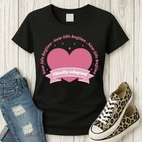 Finally Adopted New Life Begins Women's T-Shirt thumb 3