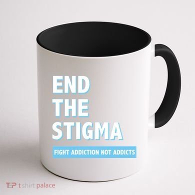 Fight Addiction Not Addicts End The Stigma Awareness Gift Coffee Mug back