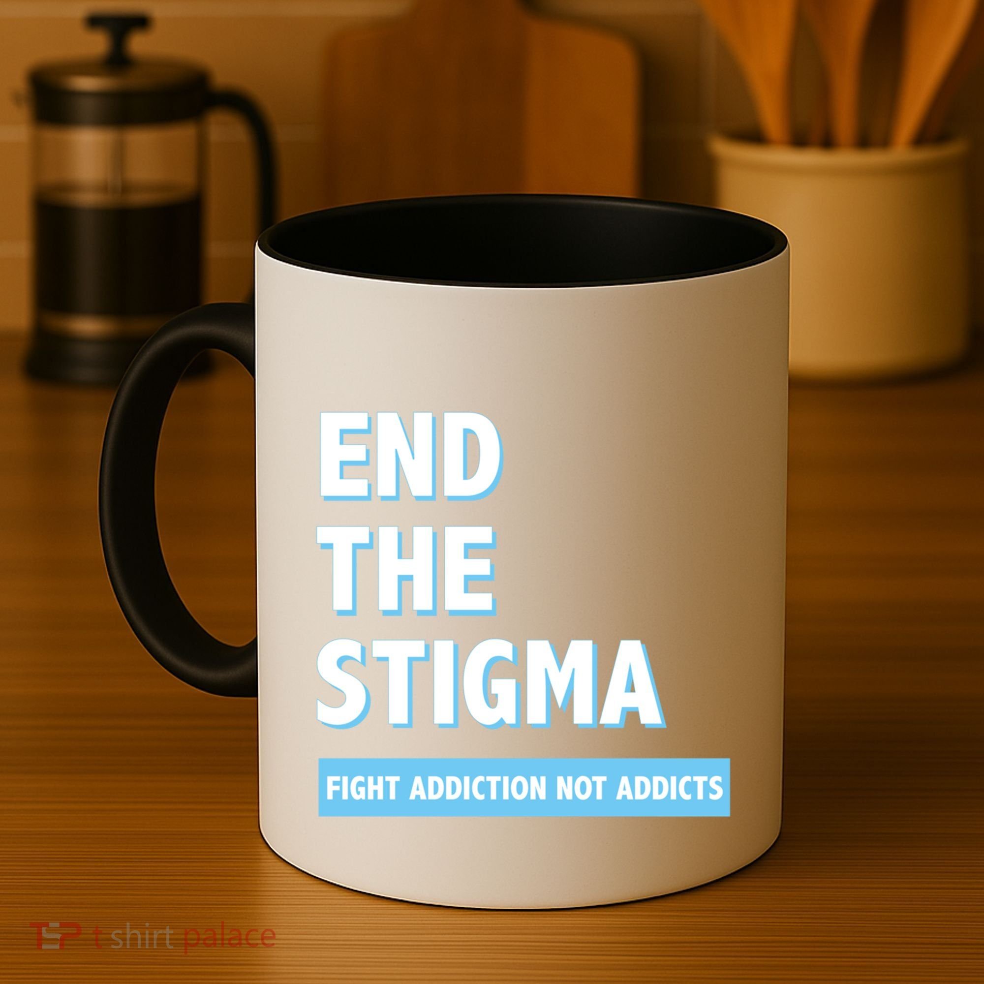 Fight Addiction Not Addicts End The Stigma Awareness Gift Coffee Mug