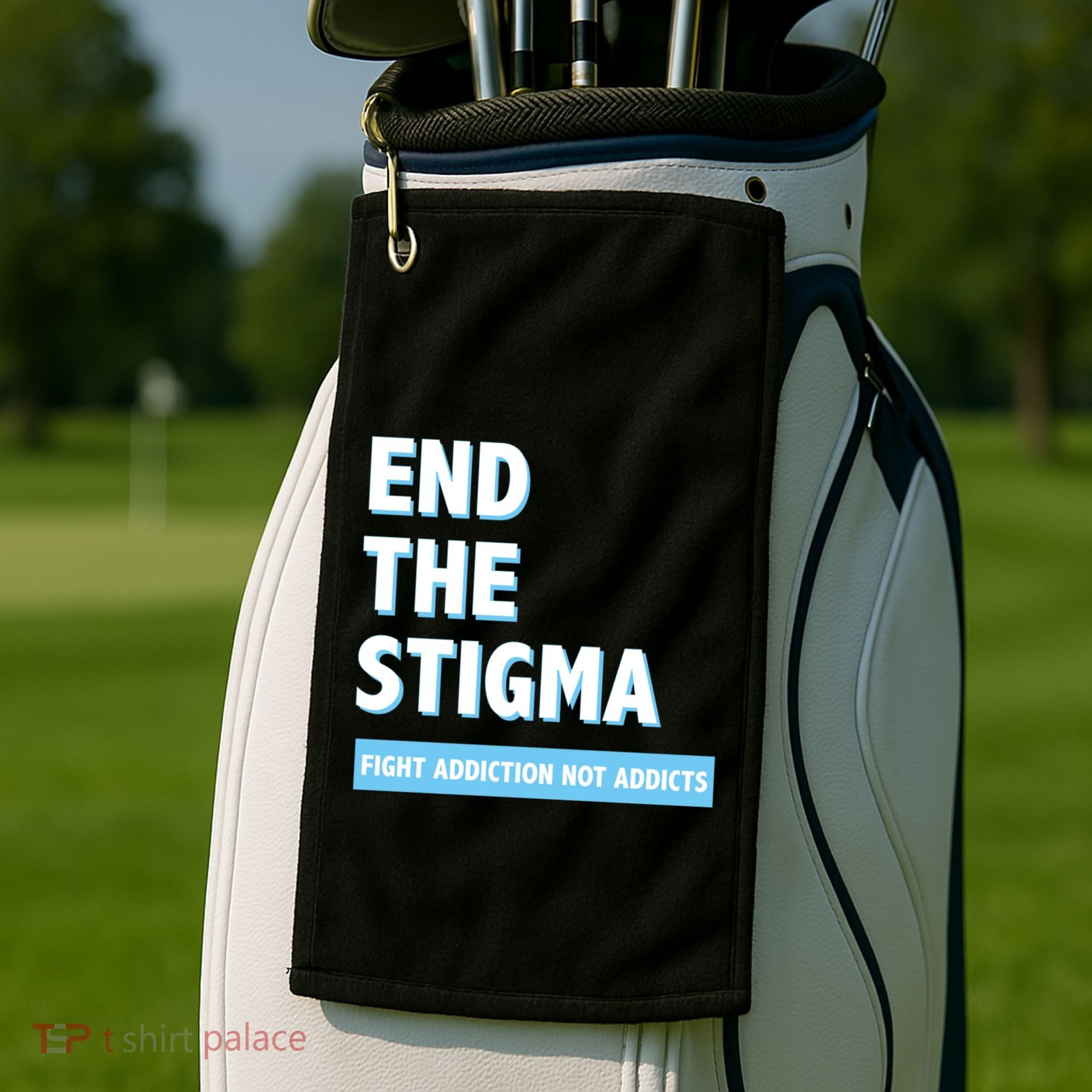 Fight Addiction Not Addicts End The Stigma Awareness Gift Golf Towel