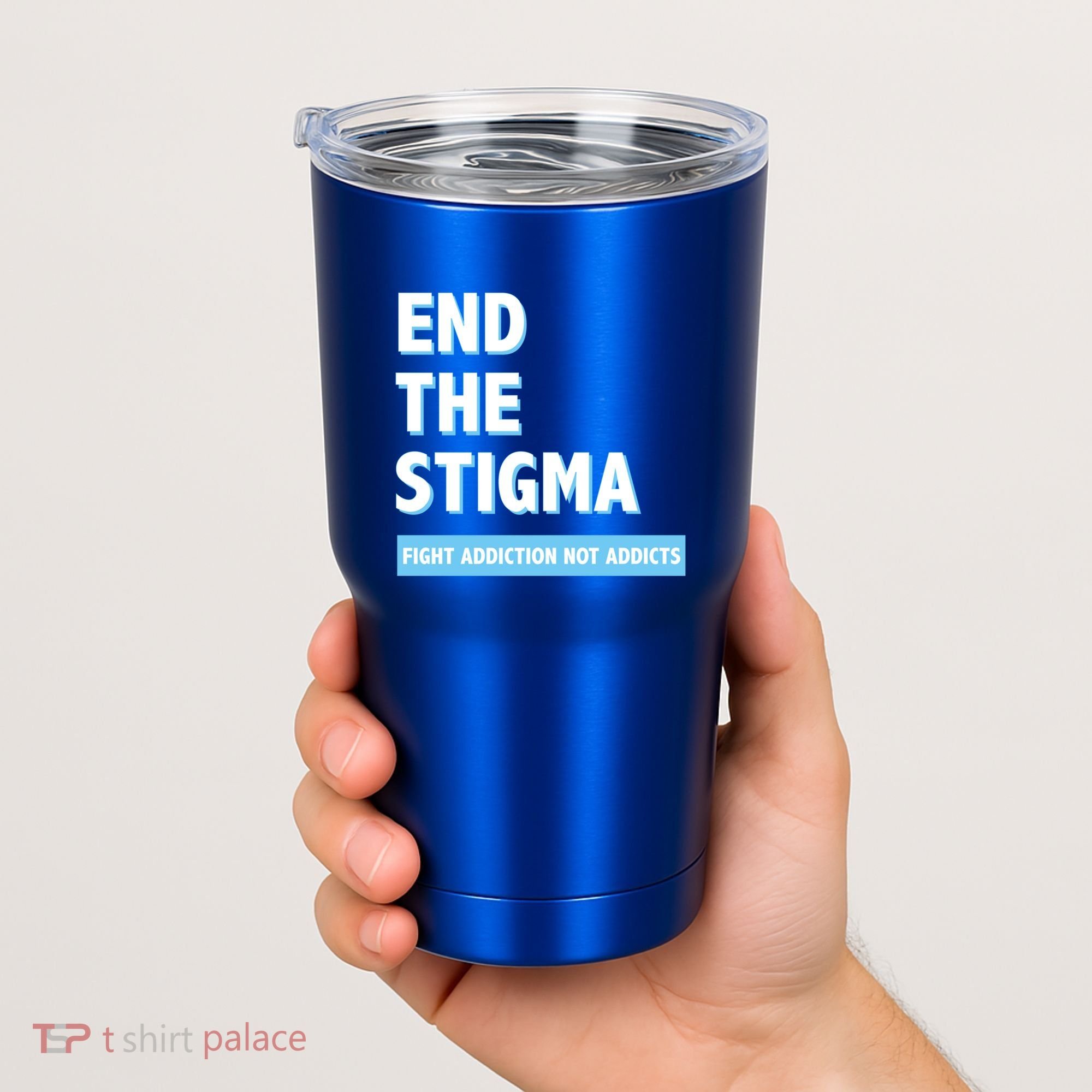 Fight Addiction Not Addicts End The Stigma Awareness Gift Tumbler