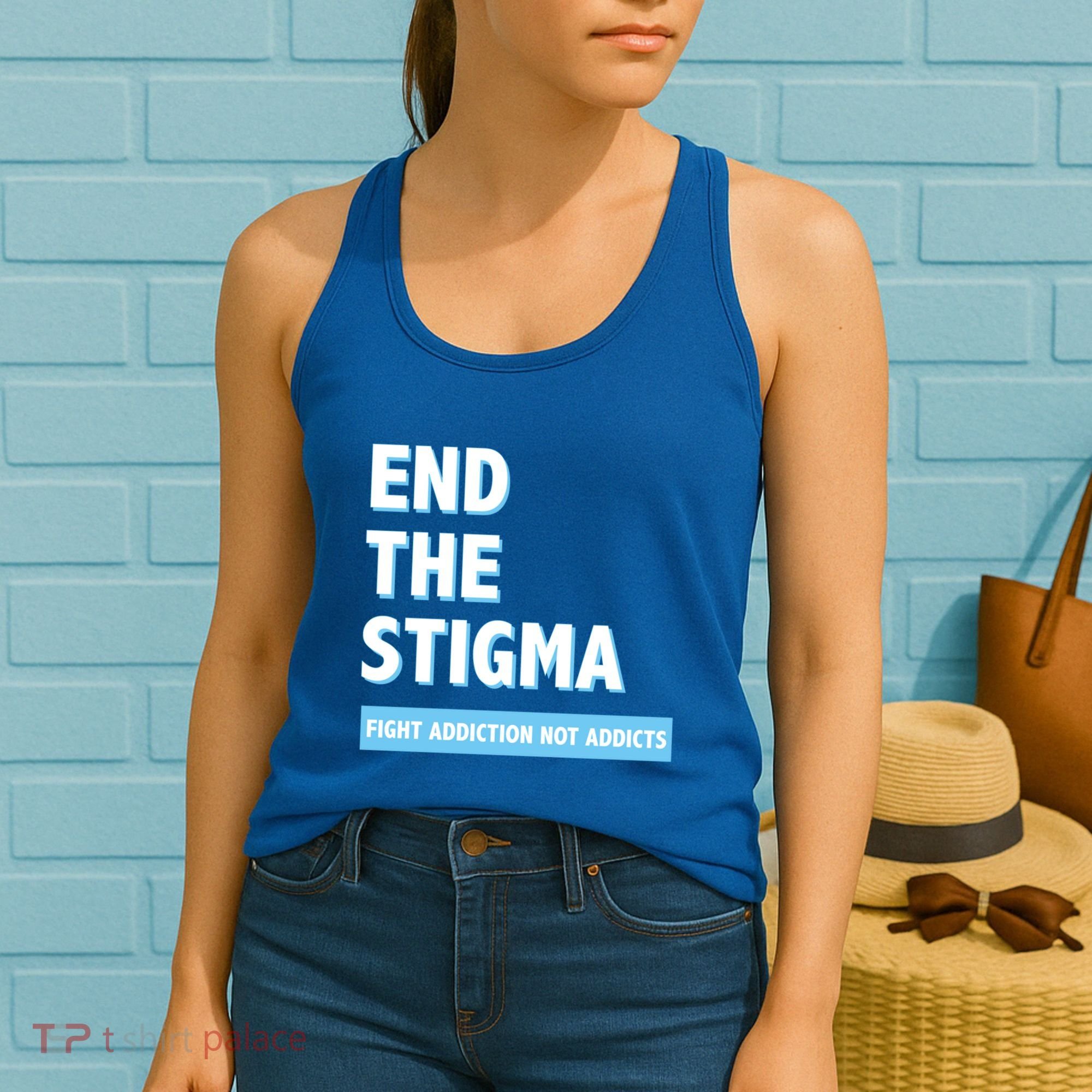 Fight Addiction Not Addicts End The Stigma Awareness Gift Women's Tank Top