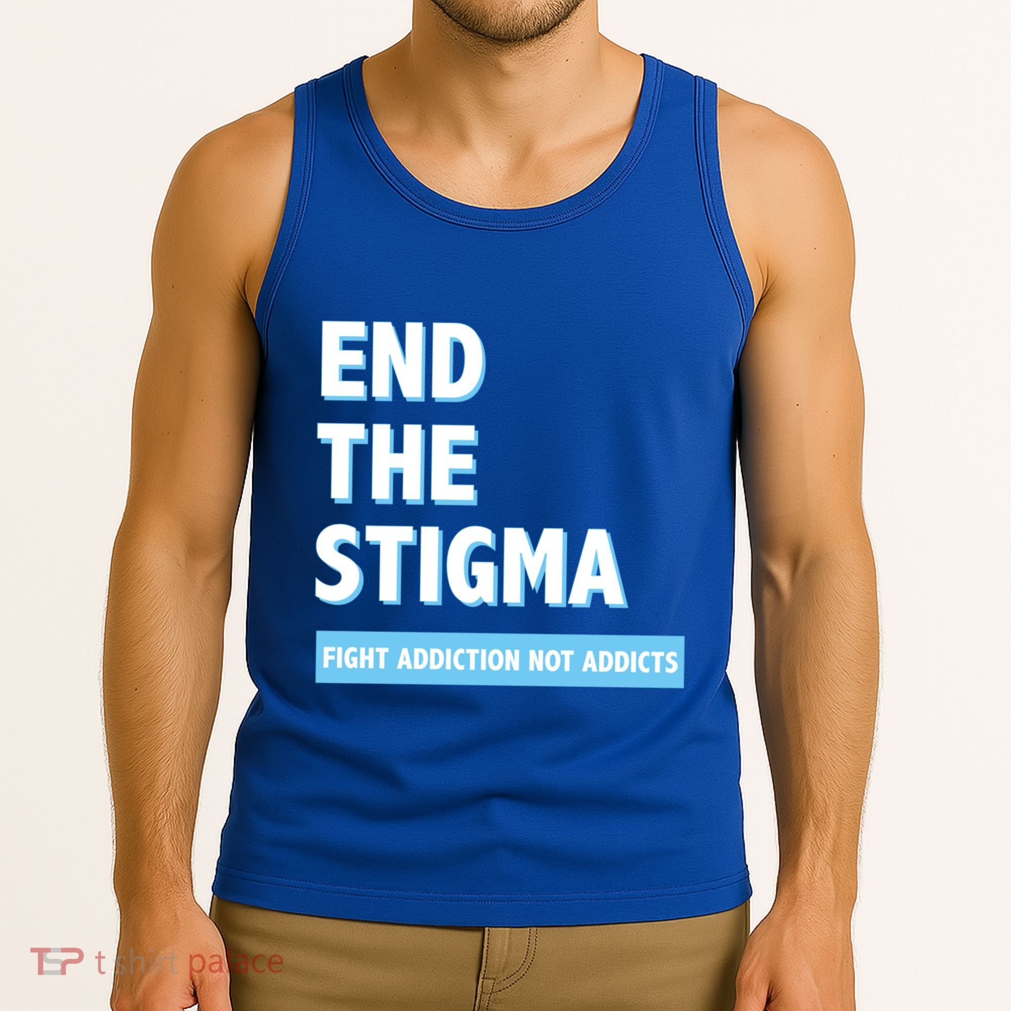 Fight Addiction Not Addicts End The Stigma Awareness Gift Tank Top
