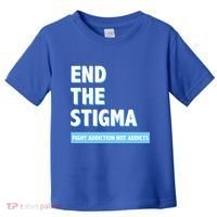 Fight Addiction Not Addicts End The Stigma Awareness Gift Toddler T-Shirt thumb 0