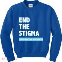 Fight Addiction Not Addicts End The Stigma Awareness Gift Kids Sweatshirt thumb 0