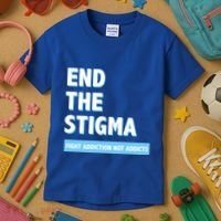 Fight Addiction Not Addicts End The Stigma Awareness Gift Kids T-Shirt thumb 3