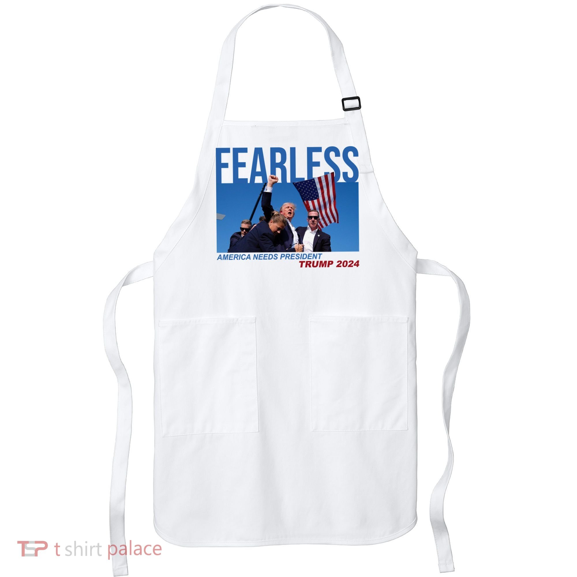 Fearless America Needs President Trump 2024 Apron