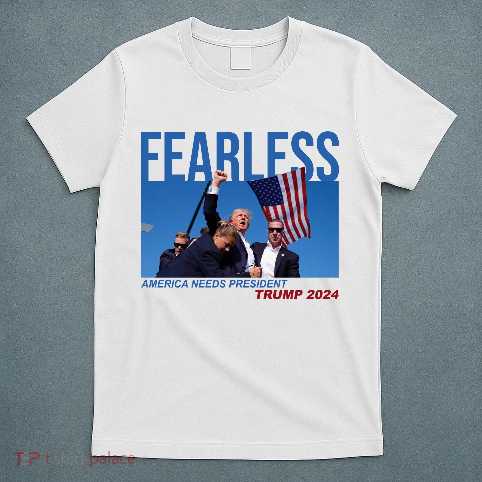 Fearless America Needs President Trump 2024 T-Shirt
