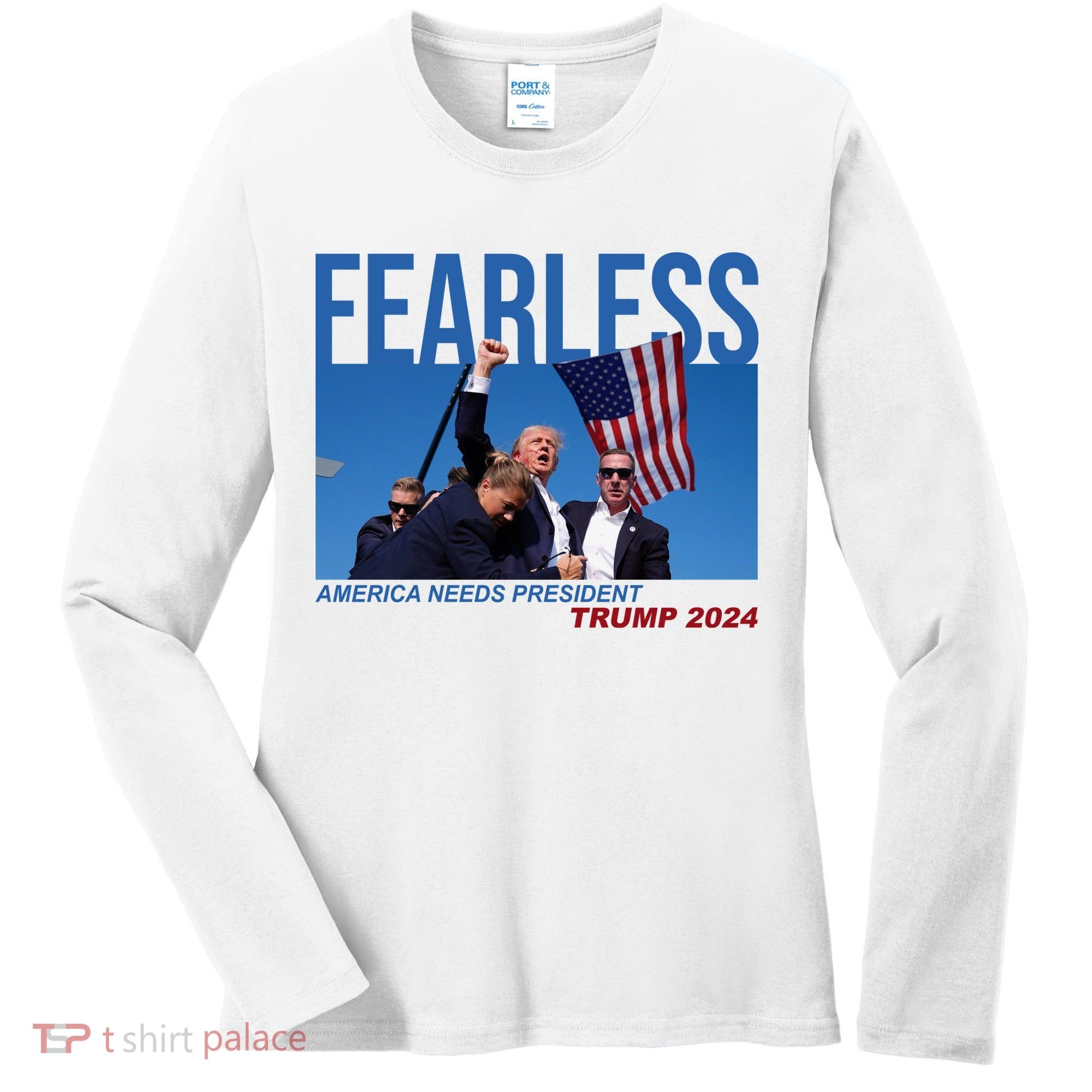 Fearless America Needs President Trump 2024 Women's Long Sleeve Shirt