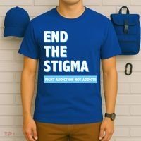 Fight Addiction Not Addicts End The Stigma Awareness Gift T-Shirt thumb 6