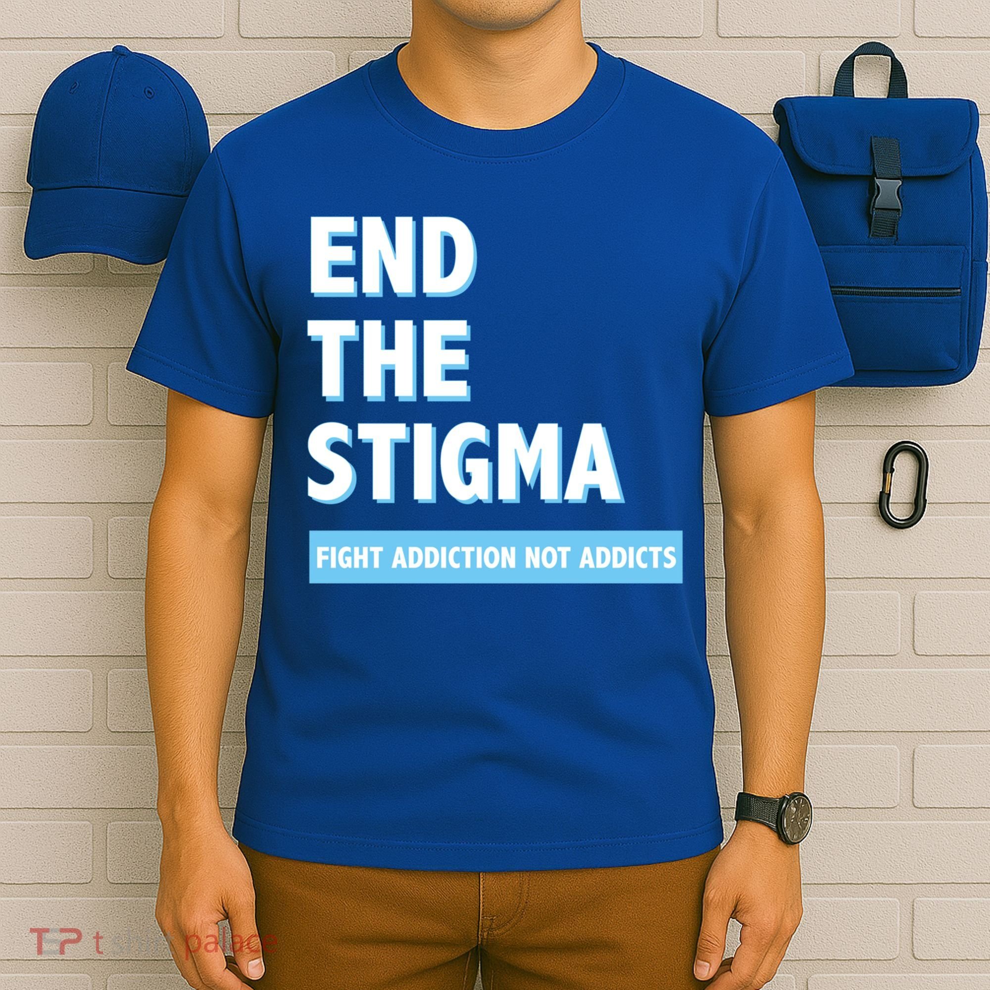 Fight Addiction Not Addicts End The Stigma Awareness Gift T-Shirt