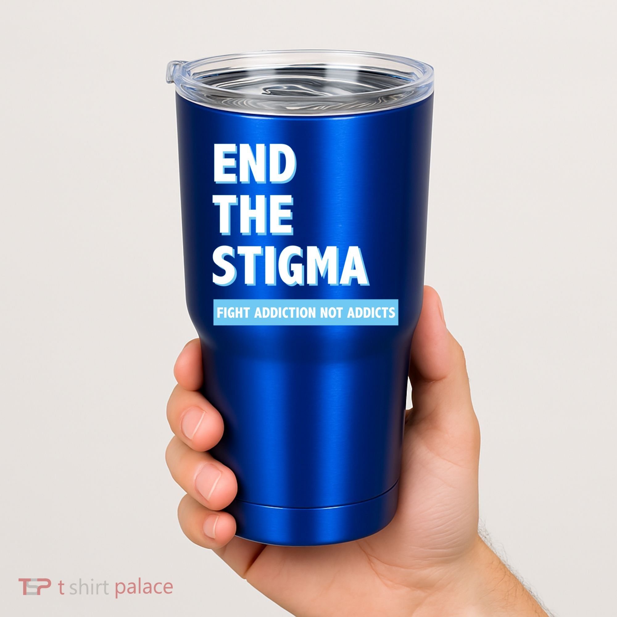 Fight Addiction Not Addicts End The Stigma Awareness Gift Tumbler