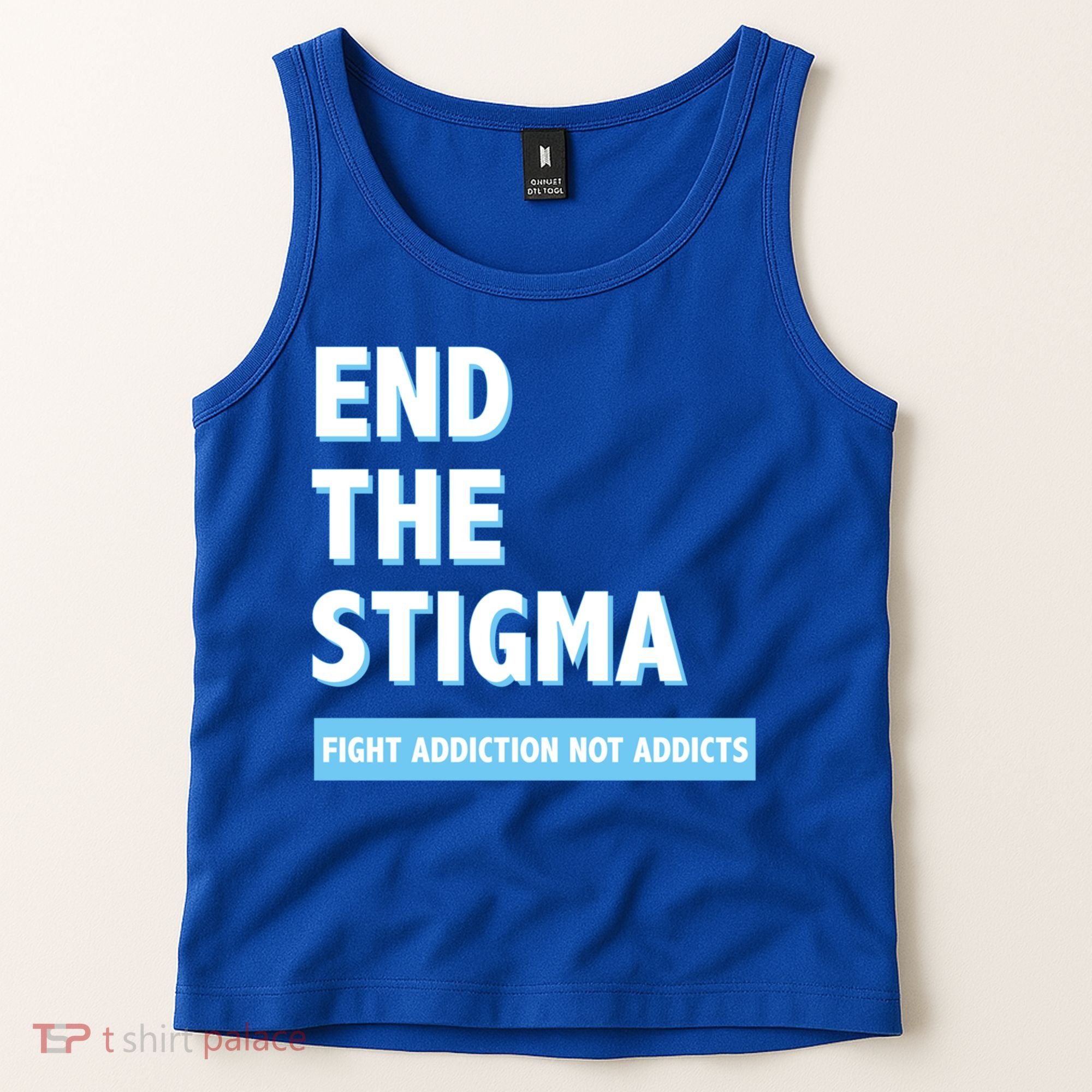 Fight Addiction Not Addicts End The Stigma Awareness Gift Tank Top