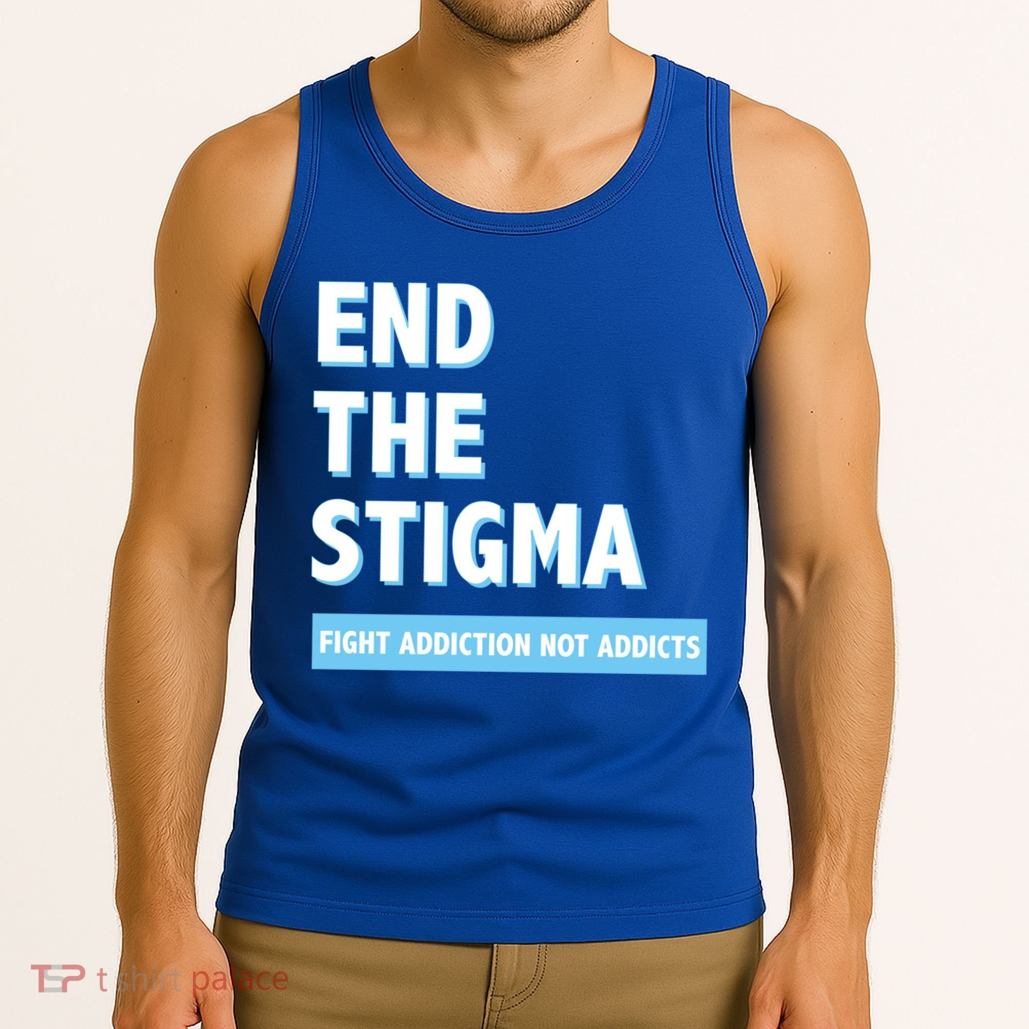 Fight Addiction Not Addicts End The Stigma Awareness Gift Tank Top