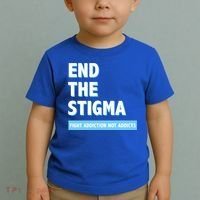 Fight Addiction Not Addicts End The Stigma Awareness Gift Toddler T-Shirt thumb 2