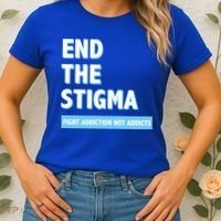 Fight Addiction Not Addicts End The Stigma Awareness Gift Women's T-Shirt thumb 2