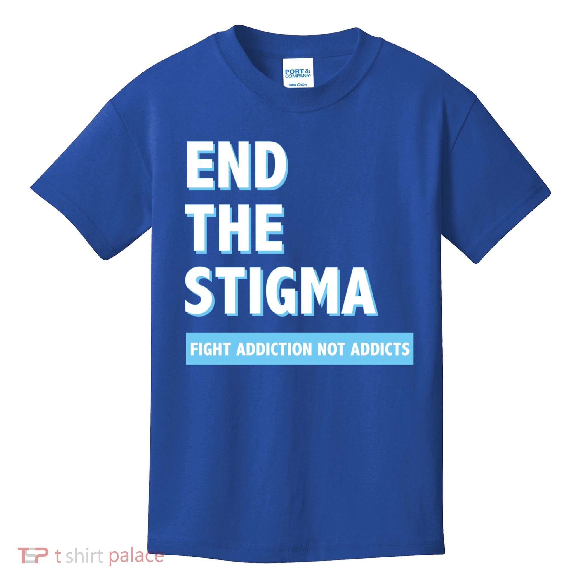 Fight Addiction Not Addicts End The Stigma Awareness Gift Kids T-Shirt