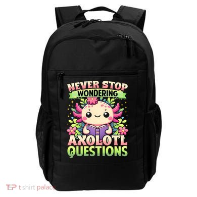 Funny Axolotl Never Stop Wondering Axolotl Questions  Backpack