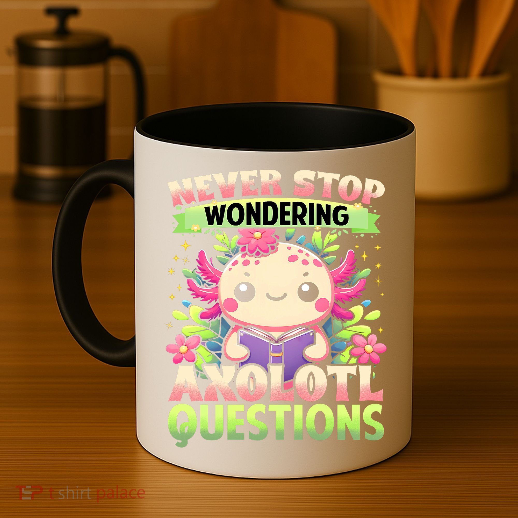 Funny Axolotl Never Stop Wondering Axolotl Questions  Coffee Mug