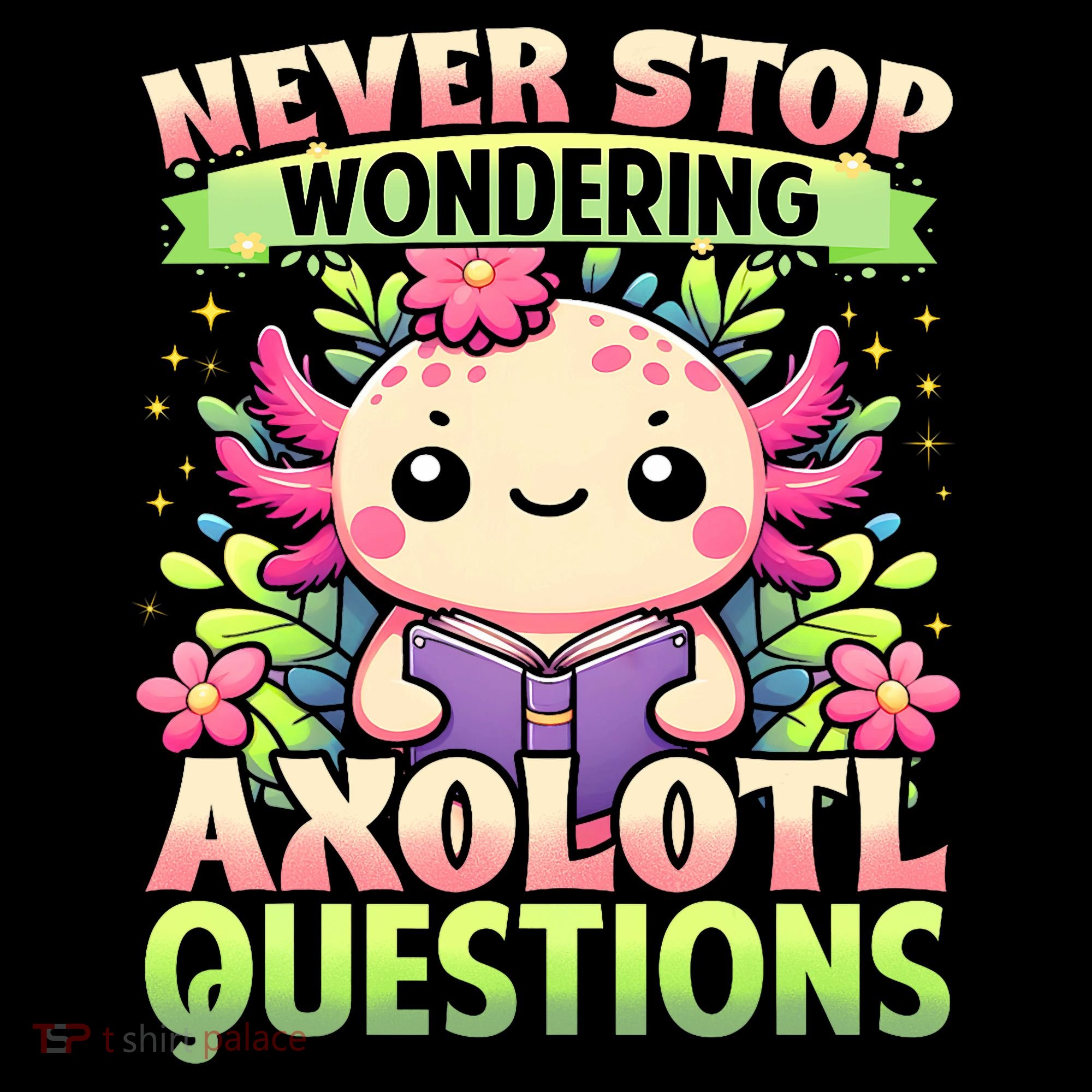 Funny Axolotl Never Stop Wondering Axolotl Questions  Coffee Mug