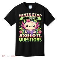Funny Axolotl Never Stop Wondering Axolotl Questions  Kids T-Shirt thumb 0