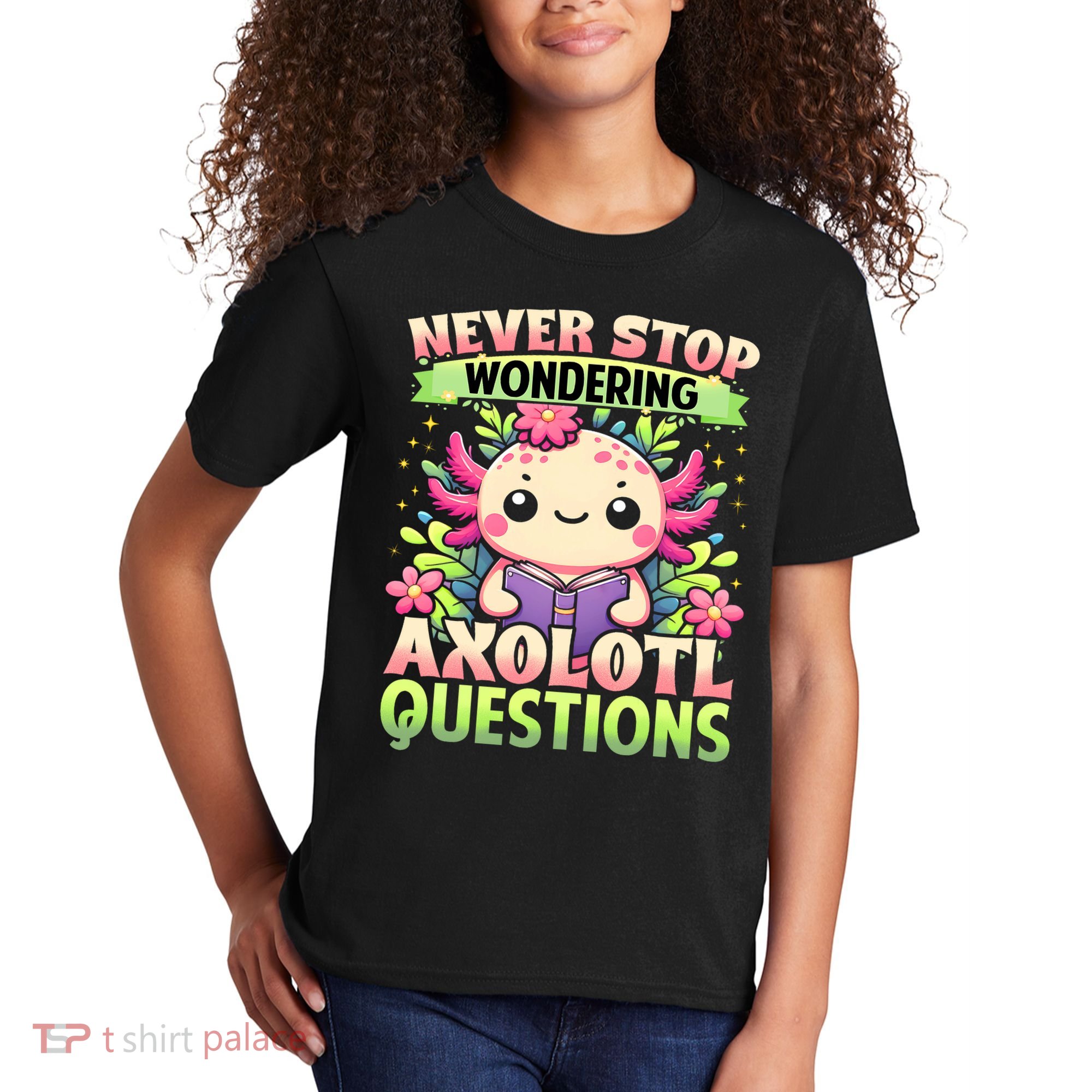 Funny Axolotl Never Stop Wondering Axolotl Questions  Kids T-Shirt